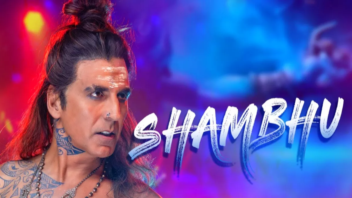 AKSHAY KUMAR shambhu_ SONG out_