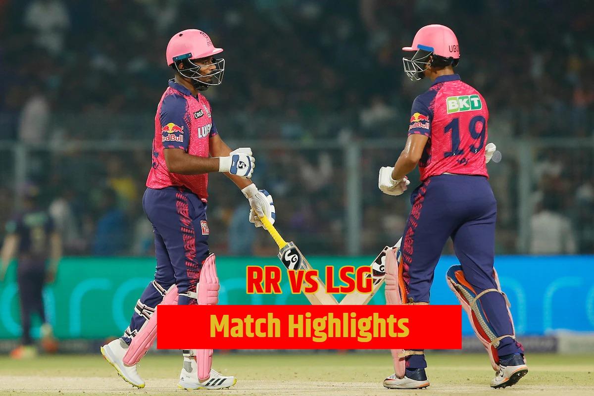 RR vs LSG match highlights